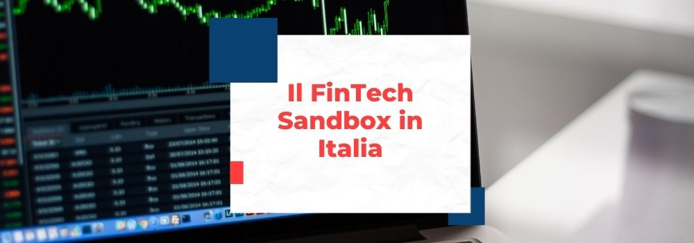 Il FinTech Sandbox in Italia: struttura ed utilizzo